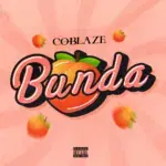 Coblaze – Bunda – Coblaze Bunda