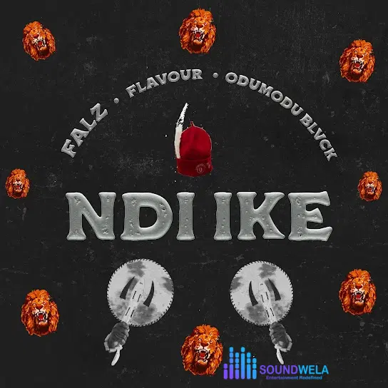 Falz – Ndi Ike ft. Flavour & Odumodublvck – Falz Ndi Ike ft Flavour Odumodublvck