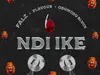 Falz – Ndi Ike ft. Flavour & Odumodublvck – Falz Ndi Ike ft Flavour Odumodublvck