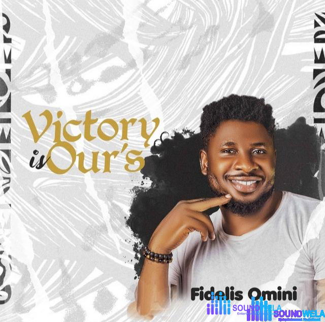 Fidelis Omini – Victory is our’s – Fidelis Omini Victory is our s