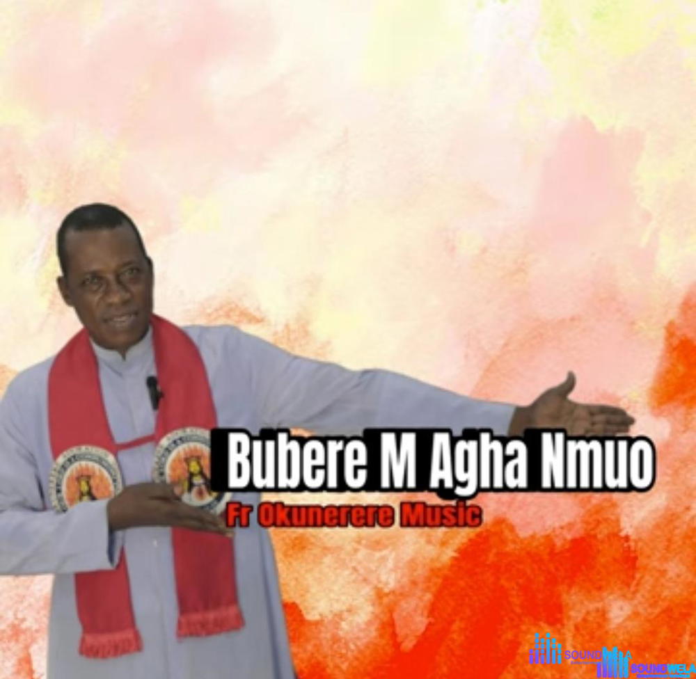 Fr Paul Obayi Okunerere - Bubere M Agha Nmuo – Fr Paul Obayi Okunerere music