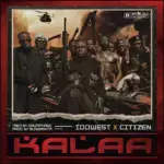 Idowest – Kalaa ft. Citizen – Idowest Kalaa ft Citizen