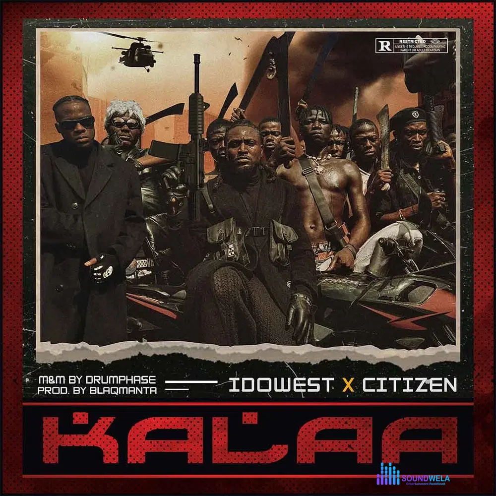 Idowest – Kalaa ft. Citizen – Idowest Kalaa ft Citizen