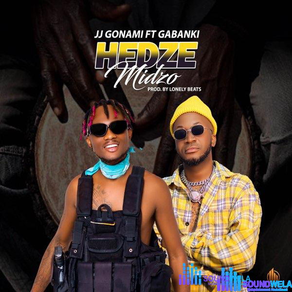JJ Gonami – Hedze Midzo ft. Gabanki – JJ Gonami Hedze Midzo ft Gabanki