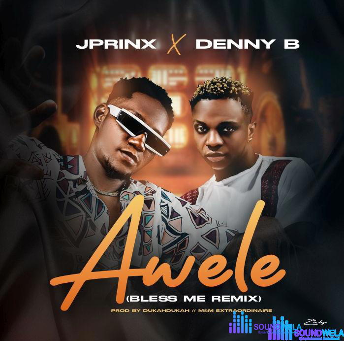 Jprinx – Awele ft. DennyB –