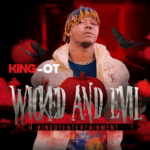 King OT – Wicked & Evil – King OT Wicked Evil