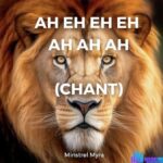 Minstrel Myra – Ah Eh Eh Eh Ah Ah Ah (Chant) – Minstrel Myra – Ah Eh Eh Eh Ah Ah Ah Chant