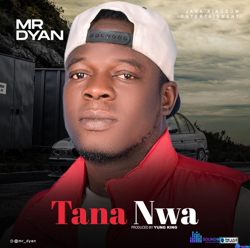 Mr Dyan – Tana Nwa – Mr Dyan Tana Nwa scaled