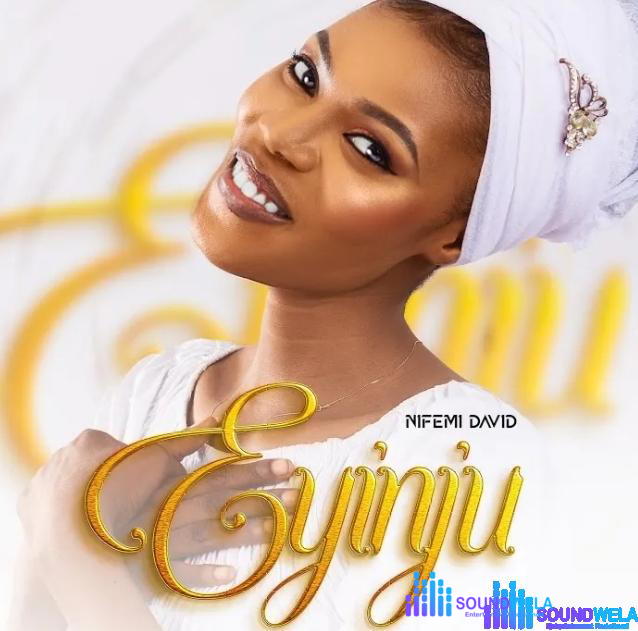 Nifemi David – Eyinju – Nifemi David – Eyinju