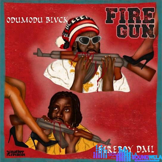 Odumodublvck – FireGun ft. Fireboy DML – Odumodublvck FireGun ft Fireboy DML