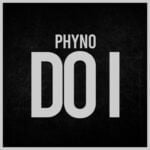 Phyno – Do I – Phyno Do I