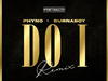 Phyno – Do I (Remix) ft. Burna Boy – Phyno Do I Remix ft Burna Boy