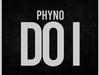 Phyno – Do I – Phyno Do I