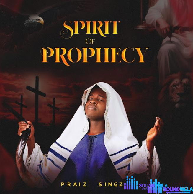 Praiz Singz –I’m Not Wasting Time (Prayer Chant) – Praiz Singz – Spirit Of ProphecyAlbum