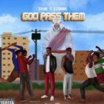Seyfame – God pass them ft. JJ Gonami – Seyfame feat JJ Gonami God pass them