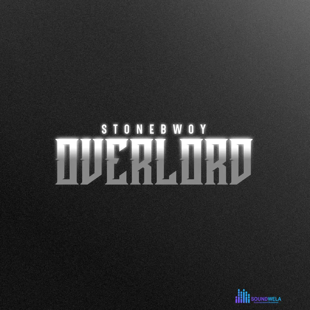 Stonebwoy – Overlord – Stonebwoy Overlord