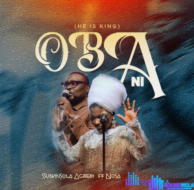Sunmisola Agbebi – Oba Ni (He Is King) – Sunmisola Agbebi – Oba Ni He Is King