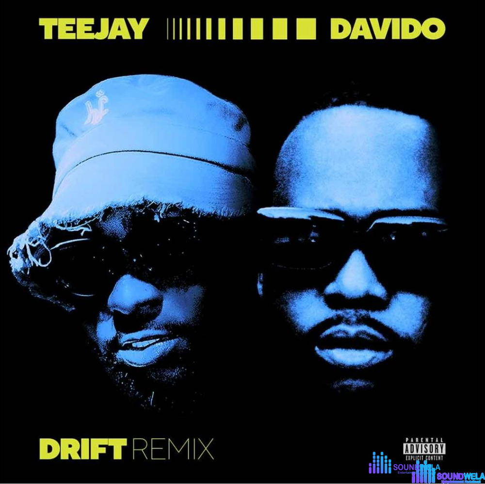 Teejay – Drift (Remix) ft. Davido – Teejay Drift Remix ft Davido