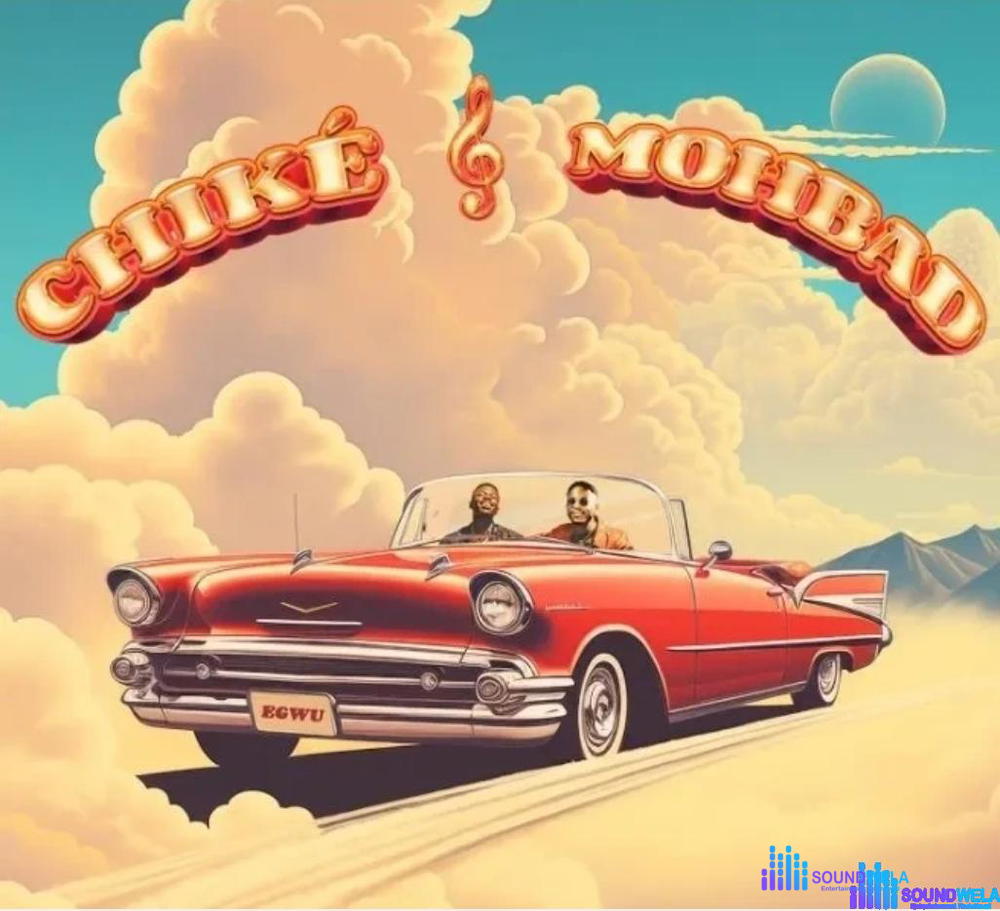Chike – Egwu ft. MohBad – chike egwu ft mohbad