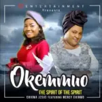 Chioma Jesus – Okemmuo (The Spirit Of The Spirit) – chioma jesus – okemmuo the spirit of the spirit 747x420 1