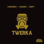 Dj Maphorisa – Twerka ft. Shebeshxt & Xduppy – dj maphorisa twerka ft shebeshxt xduppy