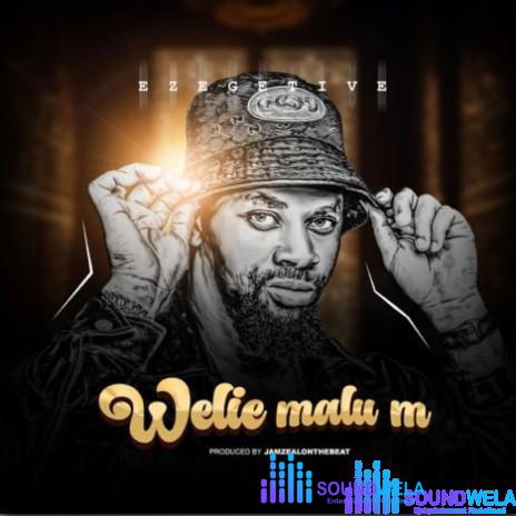 Mc Ezegetive – Welie Malu m – ec252269ec3d4a2b8af9f22649e66cc0 464 464
