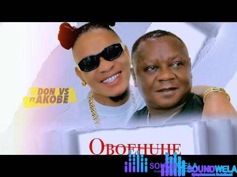 Don Vs – Oboehuhe ft. Akobe – hqdefault