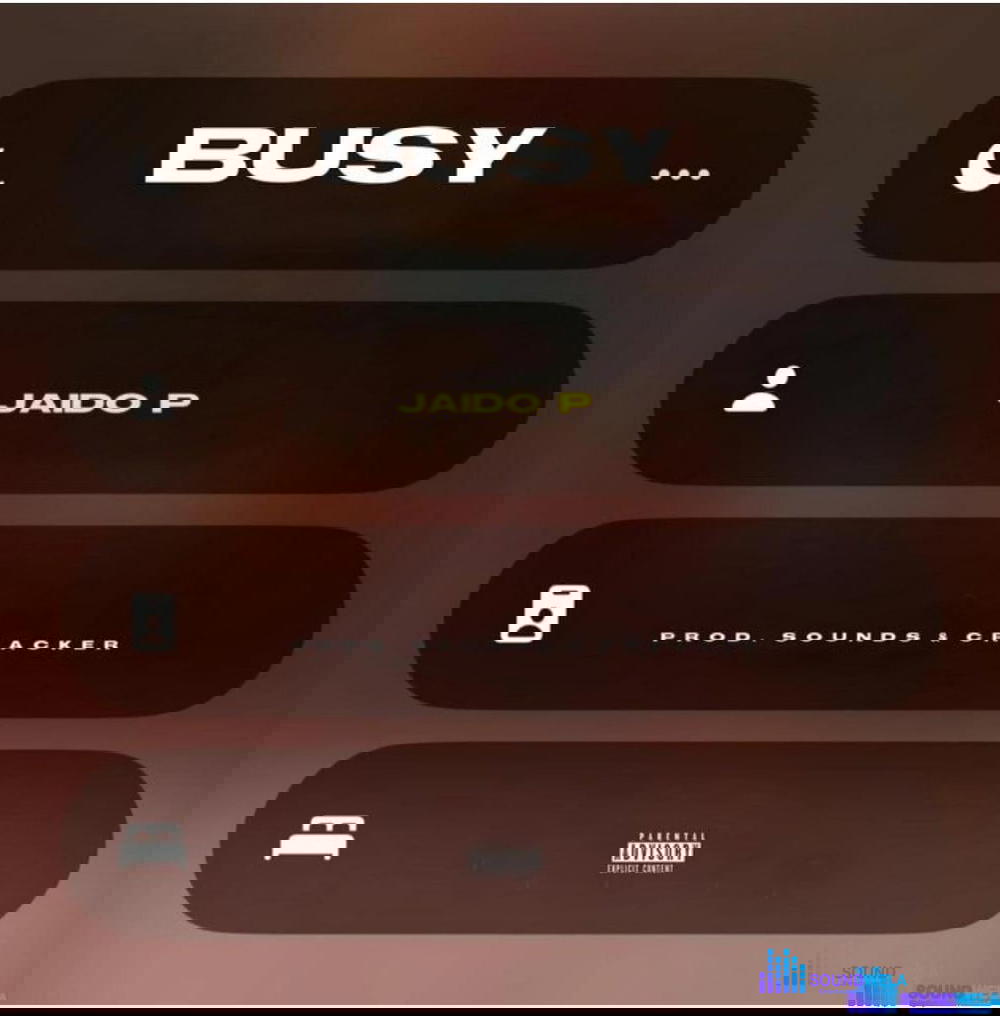 Jaido P – Busy – jaido p busy