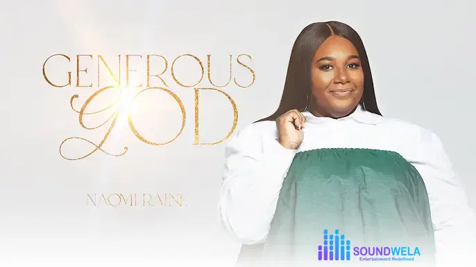 Naomi Raine – Generous God (Gloria) – naomi raine – generous god gloria