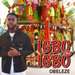 Obeleze - Akulu Ulo (Nonso Ogidi Special) – obeleze