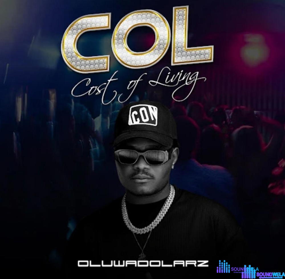 Oluwadolarz – Col (Cost of Living) – oluwadolarz col cost of living ep