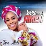 Tope Alabi – Yes And Amen – tope alabi – yes and amen