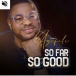 Yinka Ayefele - So Far So Good – yinka ayefele so far so good