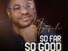 Yinka Ayefele - So Far So Good – yinka ayefele so far so good
