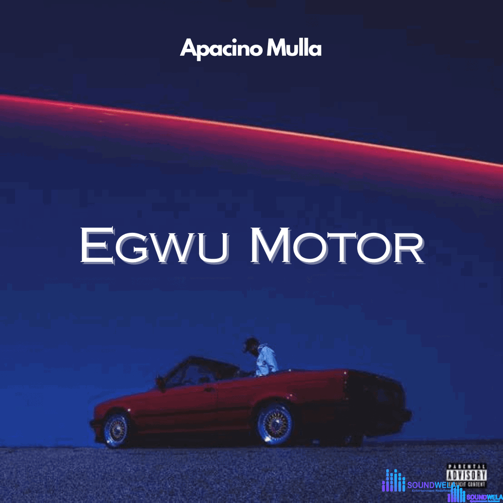 Apacino Mulla - Egwu Motor – Apacino Mulla Egwu Motor Soundwela