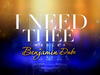 Benjamin Dube – I Need Thee (Medley) – Benjamin Dube – I Need Thee Medley