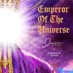 Dunsin Oyekan – Emperor of the Universe – Dunsin Oyekan – Emperor of the Universe Ft Theophilus Sunday