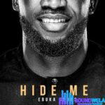 Ebukasongs – Hide Me – Ebukasongs – Hide Me