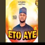 Olotu Yusuf Olamide - Eto Aye – Eto Aye