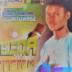 Evang. Temitope Oguntuwase – Eleda Mi – Evang. Temitope Oguntuwase – Eleda Mi