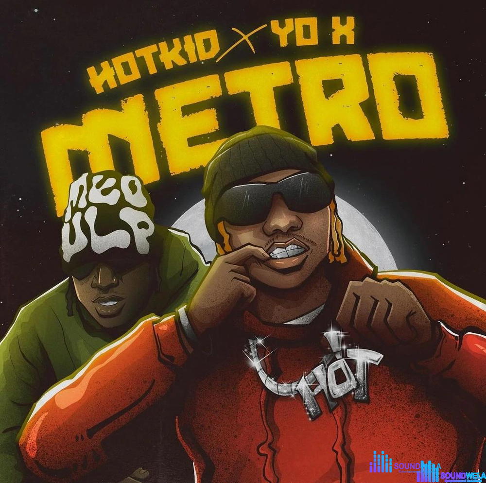 HotKid – Metro ft. YO X – IMG 20240102 032604
