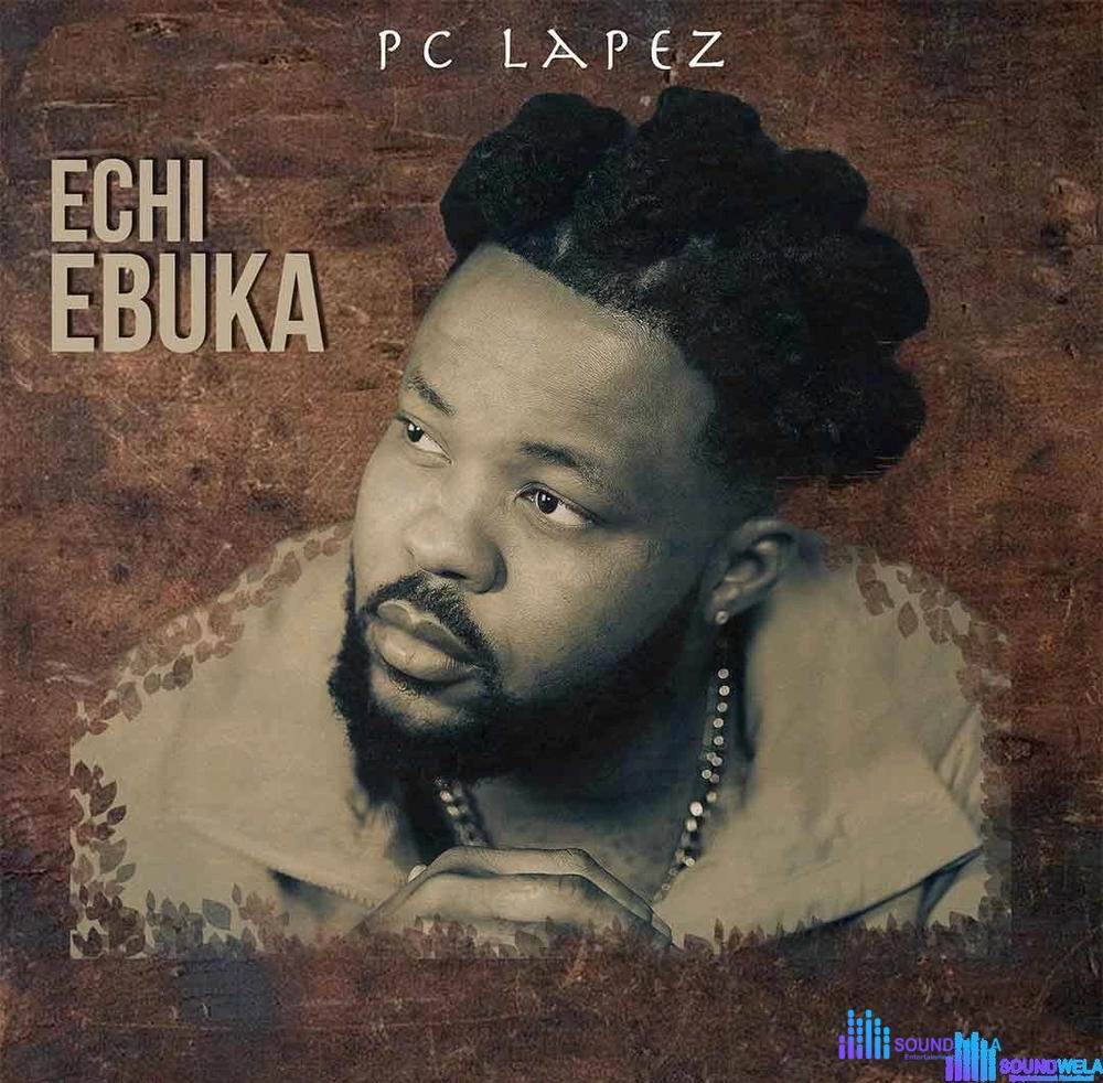 PC Lapez – Echi Ebuka – IMG 20240102 032615
