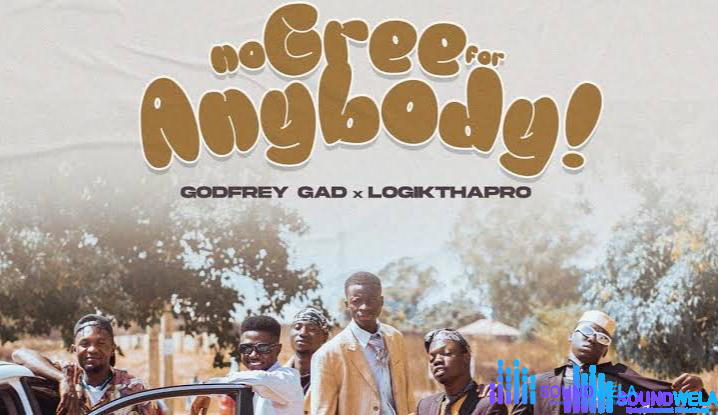 Godfrey Gad & Logic Tha Pro – No Gree For Anybody – IMG 20240111 133702