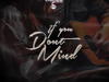 Fiokee – If You Don’t Mind – IMG 20240111 140613