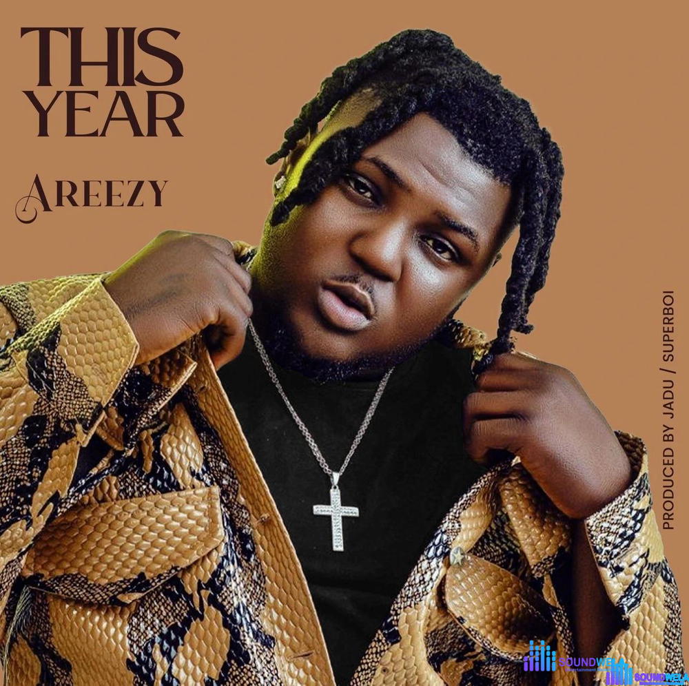 Areezy – This Year – IMG 20240112 120501