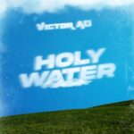 Victor AD – Holy Water – IMG 20240112 120510
