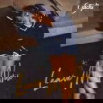 Guchi – Leave Me Now – IMG 20240117 080232