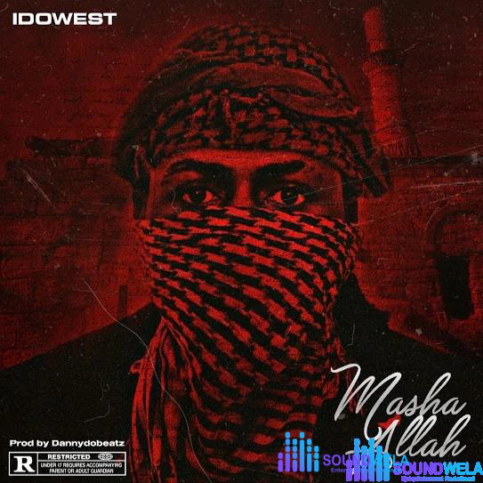Idowest – Masha Allah – IMG 20240117 080242