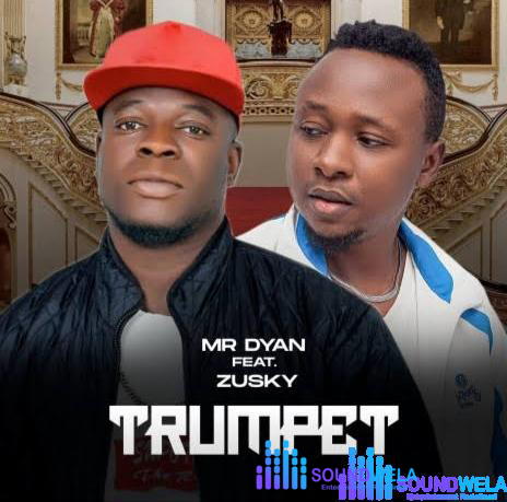 Mr Dyan – Trumpet ft. Zusky – IMG 20240120 122534