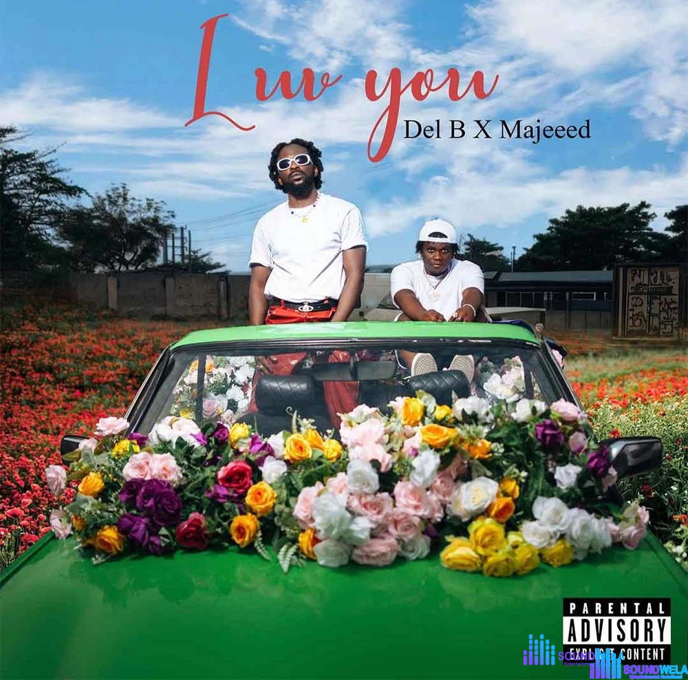 Del B – Luv You ft. Majeeed – IMG 20240127 100854